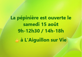 BOTAANY la pépinière ouverte le samedi 15 aout à L'Aiguillon sur Vie